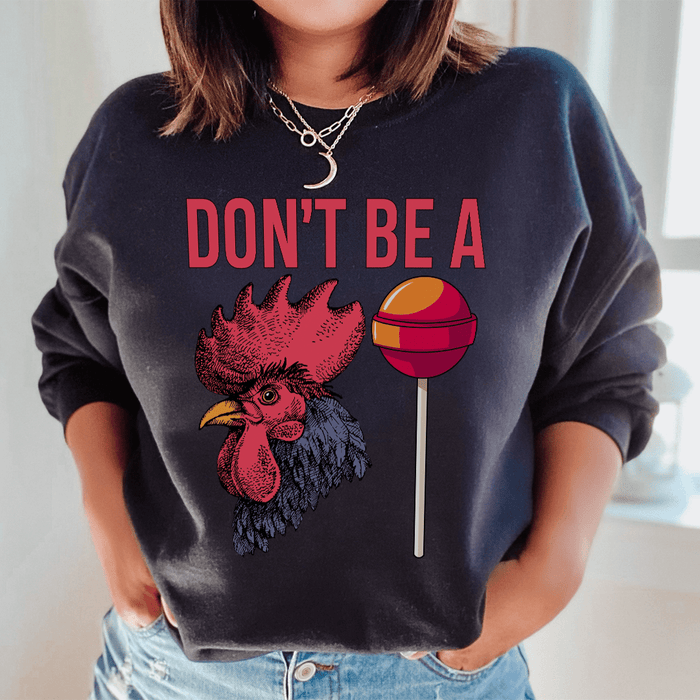 Don't Be A