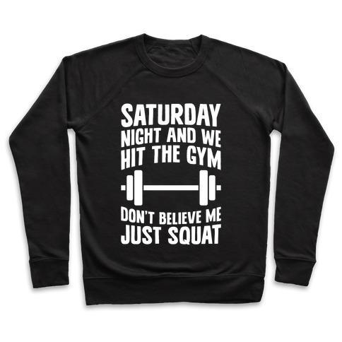 Virgin Teez  Pullover Crewneck Sweatshirt / x-small / Black DON'T BELIEVE ME JUST SQUAT CREWNECK SWEATSHIRT