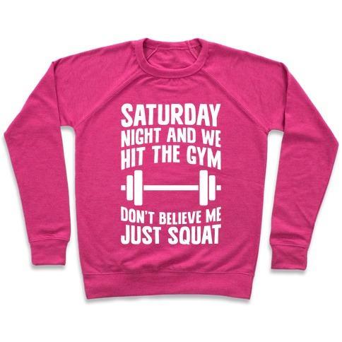 Virgin Teez  Pullover Crewneck Sweatshirt / x-small / Deep Pink DON'T BELIEVE ME JUST SQUAT CREWNECK SWEATSHIRT