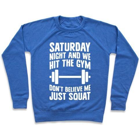 Virgin Teez  Pullover Crewneck Sweatshirt / x-small / Heathered Blue DON'T BELIEVE ME JUST SQUAT CREWNECK SWEATSHIRT