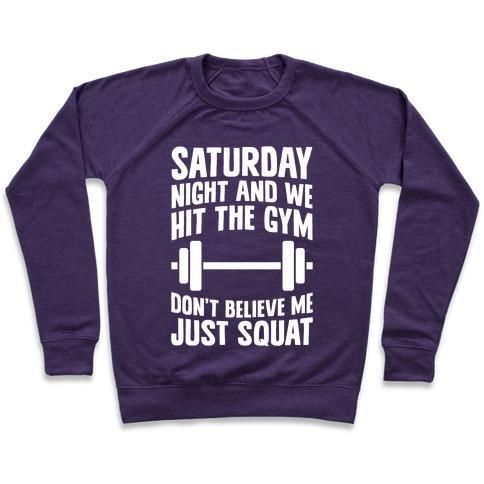 Virgin Teez  Pullover Crewneck Sweatshirt / x-small / Purple DON'T BELIEVE ME JUST SQUAT CREWNECK SWEATSHIRT