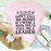 Don't Call Me Bossy If I Were A Man You'd Call Me A Leader Tee