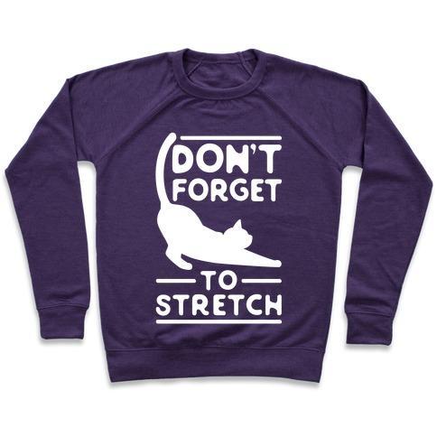 Virgin Teez  Pullover Crewneck Sweatshirt / x-small / Purple DON'T FORGET TO STRETCH CREWNECK SWEATSHIRT