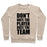 Virgin Teez  Pullover Crewneck Sweatshirt / x-small / Heathered Oatmeal DON'T HATE THE PLAYER, HATE THE TEAM CREWNECK SWEATSHIRT