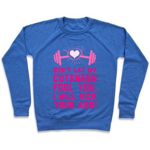 Virgin Teez  Pullover Crewneck Sweatshirt / x-small / Heathered Blue DON'T LET MY CUTENESS FOOL YOU. CREWNECK SWEATSHIRT
