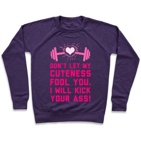 Virgin Teez  Pullover Crewneck Sweatshirt / x-small / Purple DON'T LET MY CUTENESS FOOL YOU. CREWNECK SWEATSHIRT