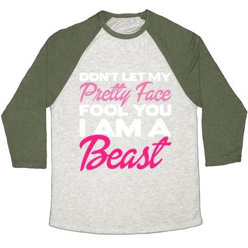 Virgin Teez  Baseball Tee Unisex Tri-Blend Baseball Tee / small / Oatmeal / Moss DON'T LET MY PRETTY FACE FOOL YOU, I'M A BEAST UNISEX TRI-BLEND BASEBALL TEE