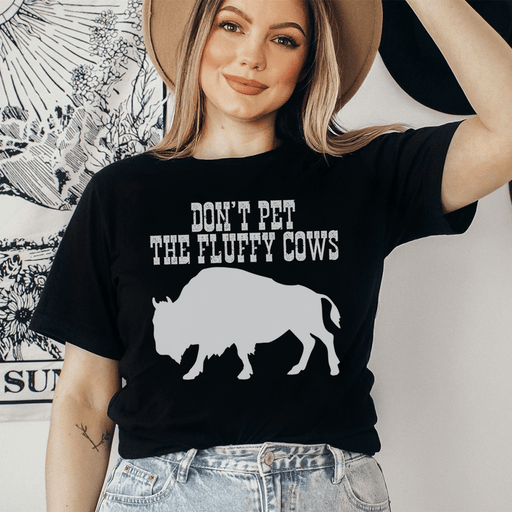 Don't Pet The Fluffy Cows T-Shirt