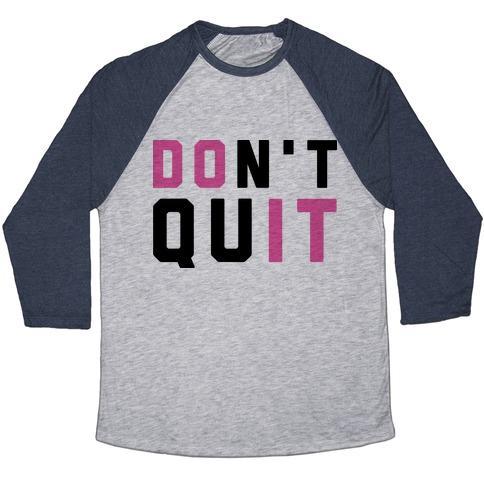 Virgin Teez  Baseball Tee Unisex Tri-Blend Baseball Tee / small / Athletic Gray / Navy DON'T QUIT. DO IT. UNISEX TRI-BLEND BASEBALL TEE