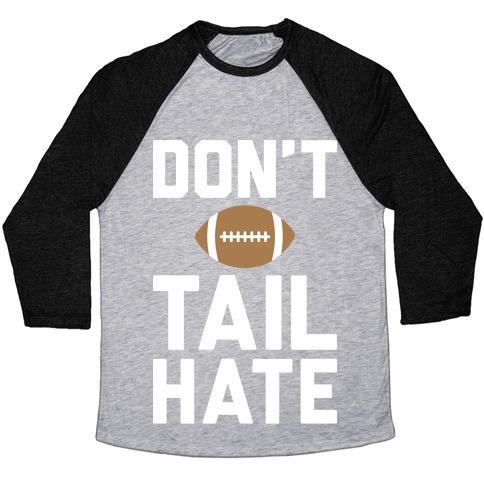 Virgin Teez  Baseball Tee Unisex Tri-Blend Baseball Tee / small / Athletic Gray / Black DON'T TAIL HATE (WHITE) UNISEX TRI-BLEND BASEBALL TEE