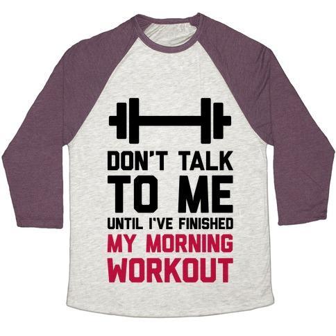Virgin Teez  Baseball Tee Unisex Tri-Blend Baseball Tee / small / Oatmeal / Maroon DON'T TALK TO ME UNTIL I'VE FINISHED MY MORNING WORKOUT UNISEX TRI-BLEND BASEBALL TEE