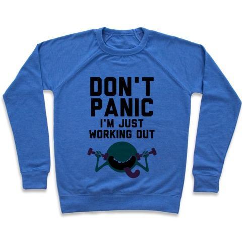 Virgin Teez  Pullover Crewneck Sweatshirt / x-small / Heathered Blue DONT PANIC (I'M JUST WORKING OUT) CREWNECK SWEATSHIRT