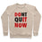 Virgin Teez  Pullover Crewneck Sweatshirt / x-small / Heathered Oatmeal DONT QUIT NOW (DO IT NOW) CREWNECK SWEATSHIRT