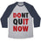 Virgin Teez  Baseball Tee Unisex Tri-Blend Baseball Tee / small / Athletic Gray / Navy DONT QUIT NOW (DO IT NOW) UNISEX TRI-BLEND BASEBALL TEE