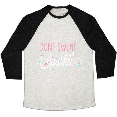 Virgin Teez  Baseball Tee Unisex Tri-Blend Baseball Tee / small / Oatmeal / Black DONT SWEAT, SPARKLE (DARK TANK) UNISEX TRI-BLEND BASEBALL TEE