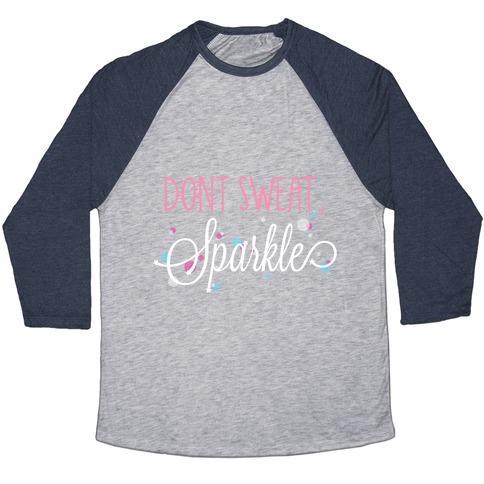 Virgin Teez  Baseball Tee Unisex Tri-Blend Baseball Tee / small / Athletic Gray / Navy DONT SWEAT, SPARKLE (DARK TANK) UNISEX TRI-BLEND BASEBALL TEE