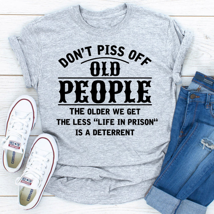 Dont Piss Off Old People