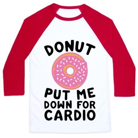 Virgin Teez  Baseball Tee Unisex Classic Baseball Tee / x-small / White/Red DONUT PUT ME DOWN FOR CARDIO UNISEX CLASSIC BASEBALL TEE