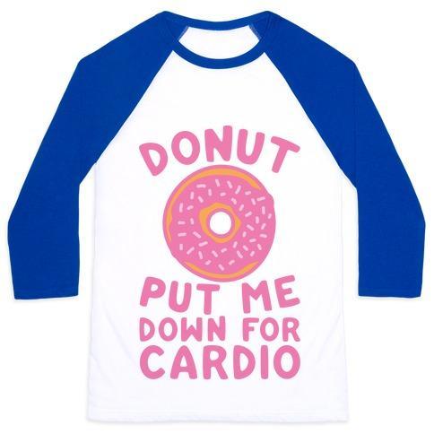Virgin Teez  Baseball Tee Unisex Classic Baseball Tee / x-small / White/Blue DONUT PUT ME DOWN FOR CARDIO UNISEX CLASSIC BASEBALL TEE