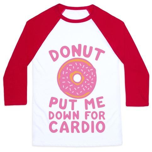 Virgin Teez  Baseball Tee Unisex Classic Baseball Tee / x-small / White/Red DONUT PUT ME DOWN FOR CARDIO UNISEX CLASSIC BASEBALL TEE