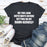 Do You Look Both Ways T-Shirt