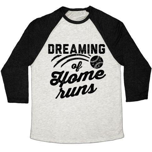Virgin Teez  Baseball Tee Unisex Tri-Blend Baseball Tee / small / Oatmeal / Black DREAMING OF HOME RUNS UNISEX TRI-BLEND BASEBALL TEE