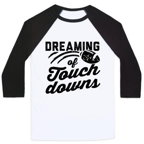 Virgin Teez  Baseball Tee Unisex Classic Baseball Tee / x-small / White/Black DREAMING OF TOUCHDOWNS UNISEX CLASSIC BASEBALL TEE