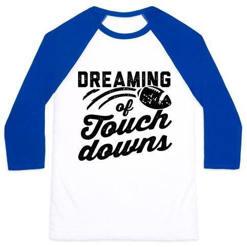 Virgin Teez  Baseball Tee Unisex Classic Baseball Tee / x-small / White/Blue DREAMING OF TOUCHDOWNS UNISEX CLASSIC BASEBALL TEE