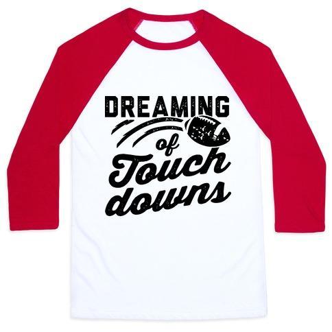 Virgin Teez  Baseball Tee Unisex Classic Baseball Tee / x-small / White/Red DREAMING OF TOUCHDOWNS UNISEX CLASSIC BASEBALL TEE