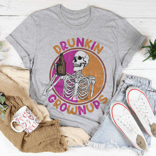 Drunkin Grownups T-Shirt