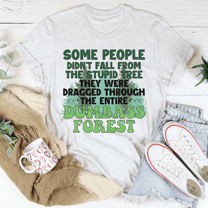 Dumbass Forest T-Shirt