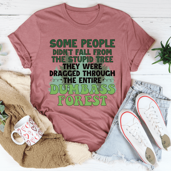 Dumbass Forest T-Shirt