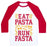 Virgin Teez  Baseball Tee Unisex Classic Baseball Tee / x-small / White/Red EAT PASTA RUN FASTA UNISEX CLASSIC BASEBALL TEE