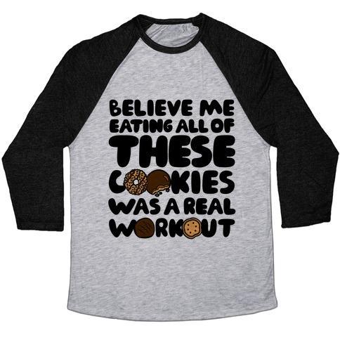 Virgin Teez  Baseball Tee Unisex Tri-Blend Baseball Tee / small / Athletic Gray / Black EATING ALL OF THESE COOKIES WAS A REAL WORKOUT UNISEX TRI-BLEND BASEBALL TEE