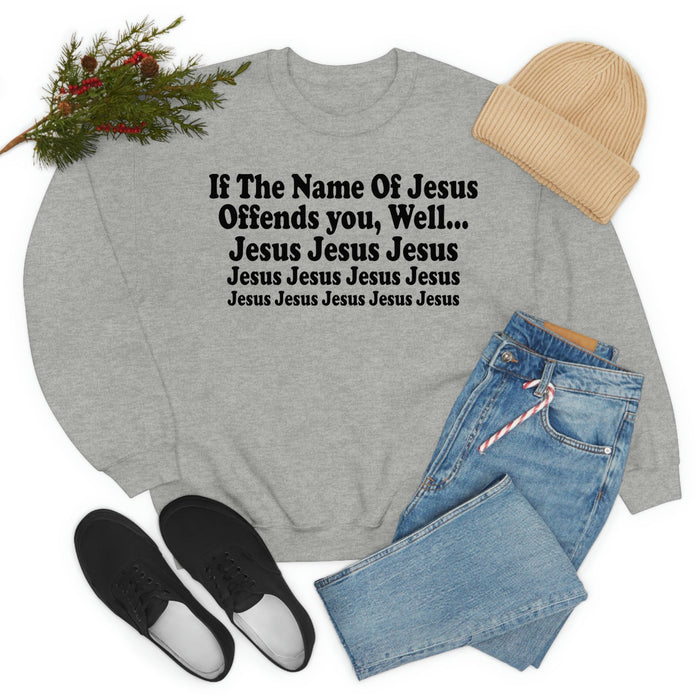 The Name Of Jesus Sweat Shirt