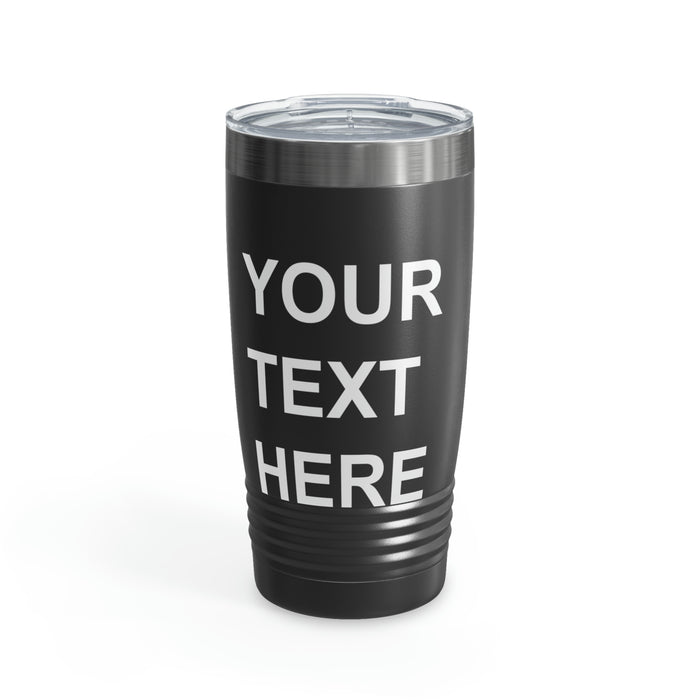 Custom Logo Tumbler, Team Logo Here Tumbler, Personalized Tumbler, Text on a Tumbler, Your Business Logo or Brand Logo Ringneck Tumbler, 20oz