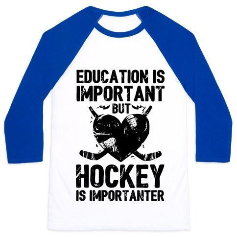 Virgin Teez  Baseball Tee Unisex Classic Baseball Tee / x-small / White/Blue EDUCATION IS IMPORTANT BUT HOCKEY IS IMPORTANTER UNISEX CLASSIC BASEBALL TEE