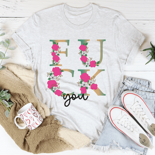 Eff You T-Shirt