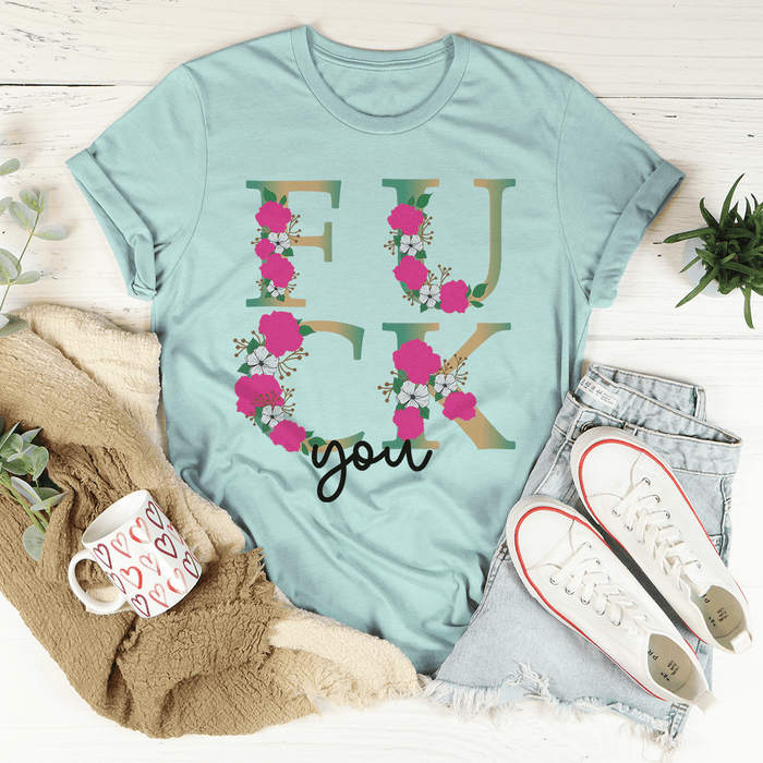 Eff You T-Shirt