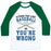 Virgin Teez  Baseball Tee Unisex Classic Baseball Tee / x-small / White/Dark Green EITHER YOU LIKE BASEBALL OR YOU'RE WRONG UNISEX CLASSIC BASEBALL TEE