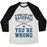 Virgin Teez  Baseball Tee Unisex Tri-Blend Baseball Tee / small / Oatmeal / Black EITHER YOU LIKE BASEBALL OR YOU'RE WRONG UNISEX TRI-BLEND BASEBALL TEE
