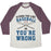 Virgin Teez  Baseball Tee Unisex Tri-Blend Baseball Tee / small / Oatmeal / Maroon EITHER YOU LIKE BASEBALL OR YOU'RE WRONG UNISEX TRI-BLEND BASEBALL TEE
