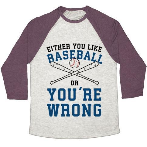 Virgin Teez  Baseball Tee Unisex Tri-Blend Baseball Tee / small / Oatmeal / Maroon EITHER YOU LIKE BASEBALL OR YOU'RE WRONG UNISEX TRI-BLEND BASEBALL TEE