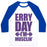 Virgin Teez  Baseball Tee Unisex Classic Baseball Tee / x-small / White/Blue ERRY DAY I'M MUSCLIN' UNISEX CLASSIC BASEBALL TEE