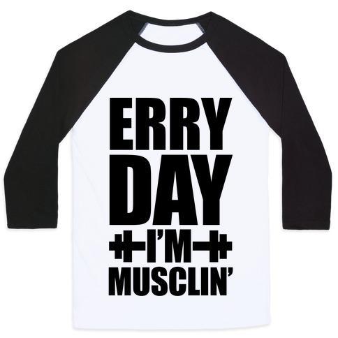 Virgin Teez  Baseball Tee Unisex Classic Baseball Tee / x-small / White/Black ERRY DAY I'M MUSCLIN' UNISEX CLASSIC BASEBALL TEE