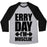 Virgin Teez  Baseball Tee Unisex Tri-Blend Baseball Tee / small / Athletic Gray / Black ERRY DAY I'M MUSCLIN' UNISEX TRI-BLEND BASEBALL TEE