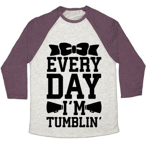 Virgin Teez  Baseball Tee Unisex Tri-Blend Baseball Tee / small / Oatmeal / Maroon EVERY DAY I'M TUMBLIN' UNISEX TRI-BLEND BASEBALL TEE