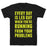 GYM FIT T-SHIRT EVERY DAY IS LEG DAY WHEN T-SHIRT
