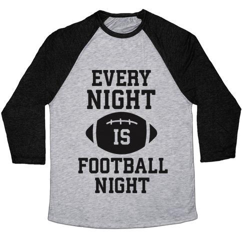 Virgin Teez  Baseball Tee Unisex Tri-Blend Baseball Tee / small / Athletic Gray / Black EVERY NIGHT IS FOOTBALL NIGHT UNISEX TRI-BLEND BASEBALL TEE