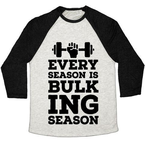 Virgin Teez  Baseball Tee Unisex Tri-Blend Baseball Tee / small / Oatmeal / Black EVERY SEASON IS BULKING SEASON UNISEX TRI-BLEND BASEBALL TEE